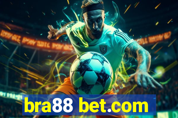 bra88 bet.com